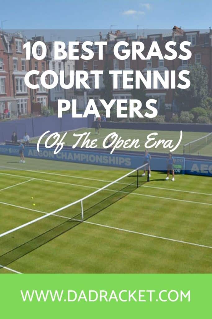 10 Best Grass Court Tennis Players (Of The Open Era)